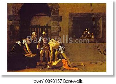 The Beheading of St. John the Baptist by Caravaggio, Art Print The Beheading of St. John the Baptist by Caravaggio, Art Print