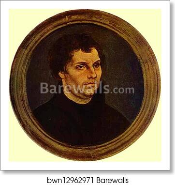 Portrait of Martin Luther by Lucas Cranach The Elder, Art Print