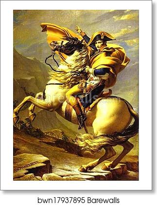 Bonaparte Crossing the St. Bernard Pass by Jacques-Louis David, Art Print Bonaparte Crossing the St. Bernard Pass by Jacques-Louis David, Art Print