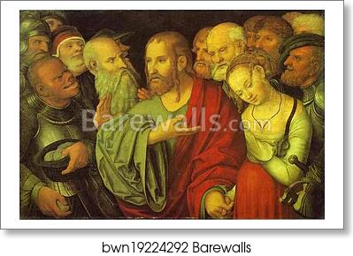 Christ and the Woman Taken in Adultery by Lucas Cranach The Younger, Art Print Christ and the Woman Taken in Adultery by Lucas Cranach The Younger, Art Print
