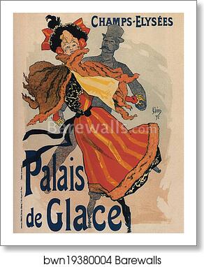 Champs-Elysées Palais de Glace 1896 by Jules Chéret, Art Print Champs-Elysées Palais de Glace 1896 by Jules Chéret, Art Print