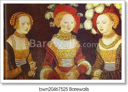 The Saxon Princesses (Sibyl, Emilia and Sidonia of Saxe) by Lucas Cranach The Elder, Art Print