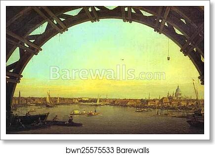 London: Seen through an Arch of Westminster Bridge by Giovanni Antonio Canale, Called Canaletto, Art Print London: Seen through an Arch of Westminster Bridge by Giovanni Antonio Canale, Called Canaletto, Art Print