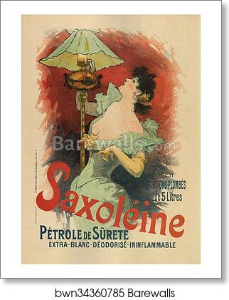 Saxoléine Pétrole de Sureté 1892 by Jules Chéret, Art Print Saxoléine Pétrole de Sureté 1892 by Jules Chéret, Art Print