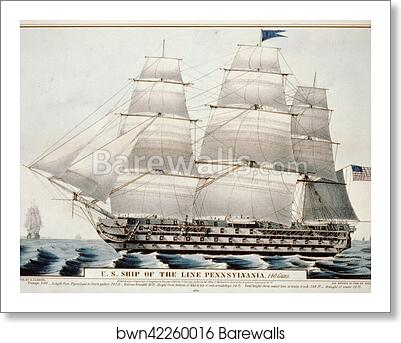 U.S. ship of the Line Pennsylvania, 140 guns by Currier & Ives, Art Print U.S. ship of the Line Pennsylvania, 140 guns by Currier & Ives, Art Print