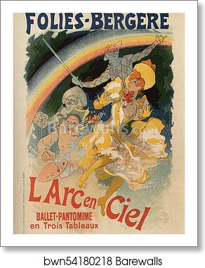 Folies-Bergère L'Arc en Ciel by Jules Chéret, Art Print