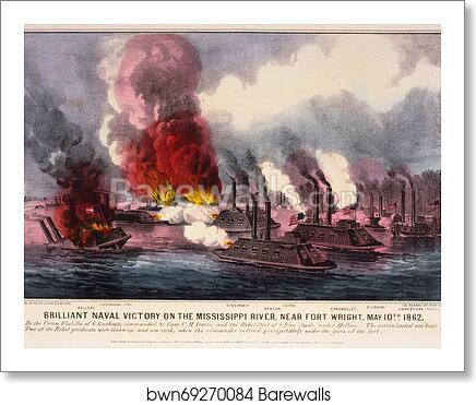Brilliant naval victory on the Mississippi River, near Fort Wright, Tennessee, May 10th 1862 by Currier & Ives, Art Print