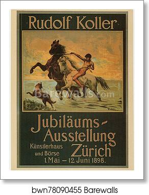 Affiche suisse pour "Jubiläums Ausstellung". Exposition d'un jubilé artistique à Zurich by Rudolf Koller, Art Print