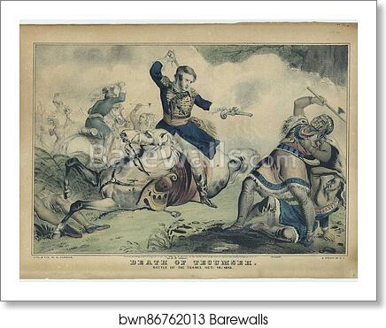 Colonel Johnson shoots Tecumseh; "Death of Tecumseh. Battle of the Thames", Oct. 18, 1813 by Currier & Ives, Art Print