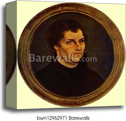 Portrait of Martin Luther by Lucas Cranach The Elder, Canvas Print Portrait of Martin Luther by Lucas Cranach The Elder, Canvas Print