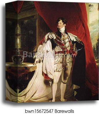 George IV by Sir Thomas Lawrence, Canvas Print