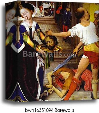 St. John Altarpiece. Beheading of St. John the Baptist. Detail of the right wing by Rogier Van Der Weyden, Canvas Print