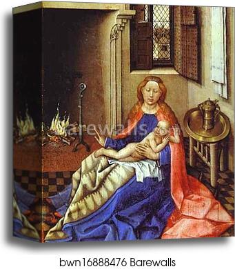 Madonna and Child before a Fireplace by Robert Campin (Master Of Flemalle), Canvas Print Madonna and Child before a Fireplace by Robert Campin (Master Of Flemalle), Canvas Print