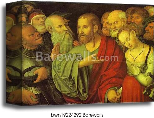Christ and the Woman Taken in Adultery by Lucas Cranach The Younger, Canvas Print
