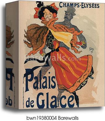 Champs-Elysées Palais de Glace 1896 by Jules Chéret, Canvas Print Champs-Elysées Palais de Glace 1896 by Jules Chéret, Canvas Print