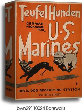 Teufel hunden, German nickname for U.S. Marines.  Devil dog recruiting station, 506 Fifth Street, Canvas Print