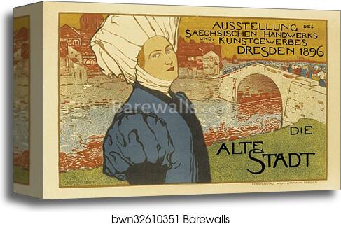 L'Exposition saxonne commerciale et artistique de Dresde en 1896, "la Vielle Ville" by Anton Otto Fischer, Canvas Print