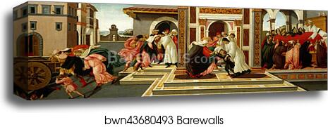 Last Miracle and the Death of St. Zenobius by Sandro Botticelli, Canvas Print Last Miracle and the Death of St. Zenobius by Sandro Botticelli, Canvas Print