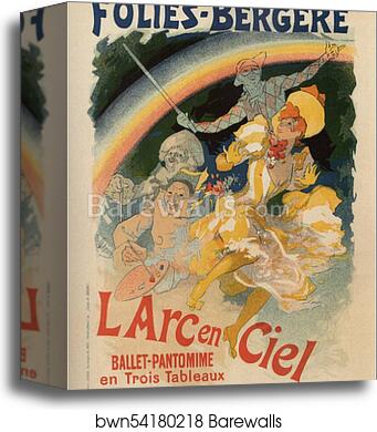 Folies-Bergère L'Arc en Ciel by Jules Chéret, Canvas Print