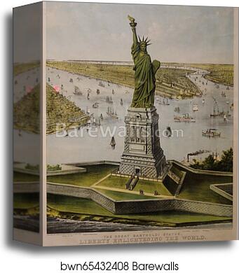 The Great Bartholdi Statue - Liberty Enlightening the World by Currier & Ives, Canvas Print The Great Bartholdi Statue - Liberty Enlightening the World by Currier & Ives, Canvas Print