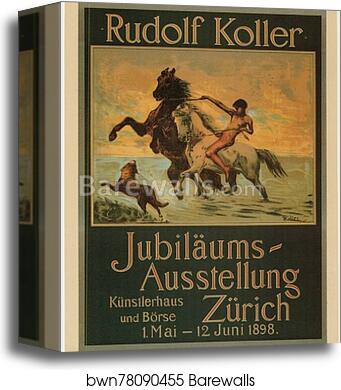 Affiche suisse pour "Jubiläums Ausstellung". Exposition d'un jubilé artistique à Zurich by Rudolf Koller, Canvas Print